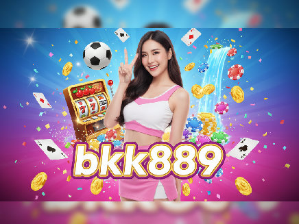 สล็อตเว็บตรง bkk889